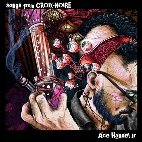 Songs From Croix-Noire Ace Hansel Jr.