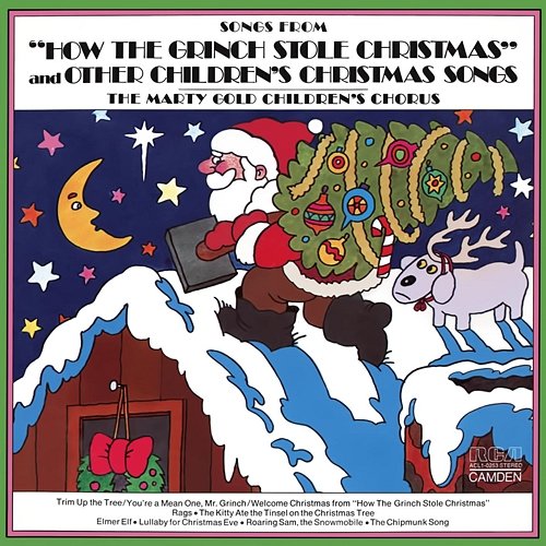 Songs From "How The Grinch Stole Christmas" and Other Children's Christmas Songs The Marty Gold Children's Chorus