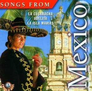 SONGS FROM MEXICO Various Artists