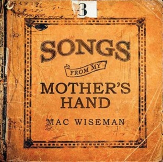Songs from My Mother's Hand Wiseman Mac