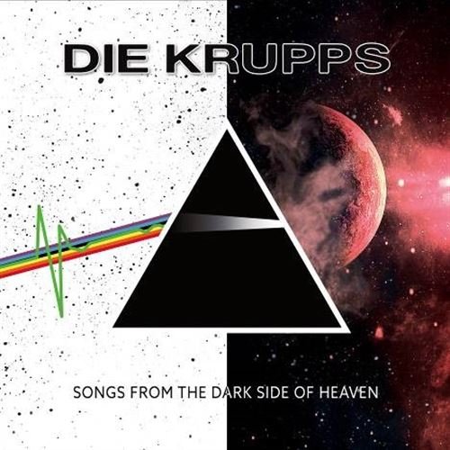 Songs From The Dark Side Of Heaven Die Krupps