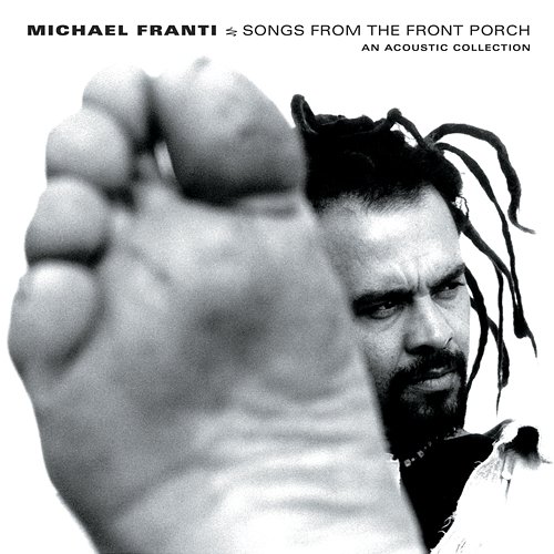 Songs From The Front Porch: An Acoustic Collection Michael Franti
