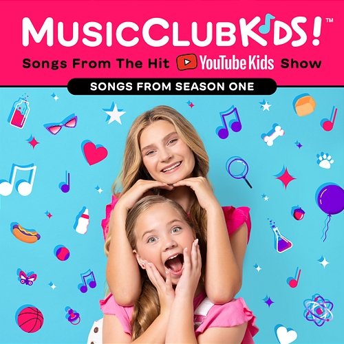 Songs From The Hit YouTube Kids Show: Season One MusicClubKids!