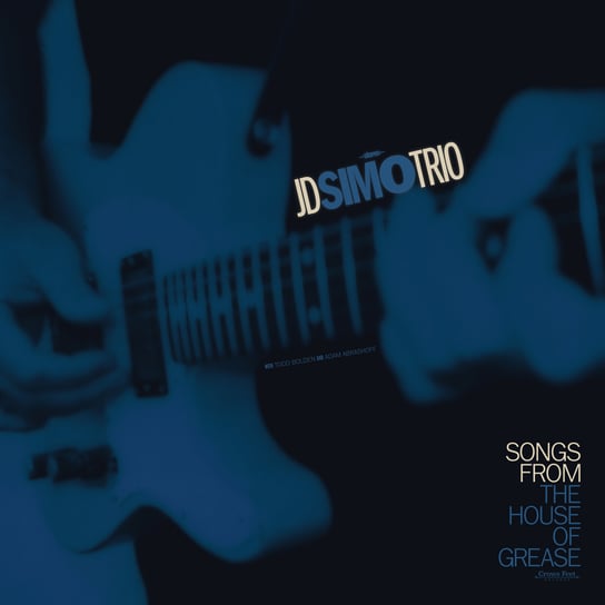 Songs From The House Of Grease JD Simo