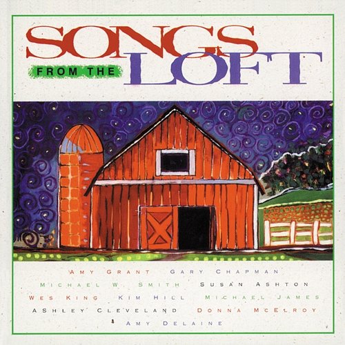 Songs From The Loft Amy Grant