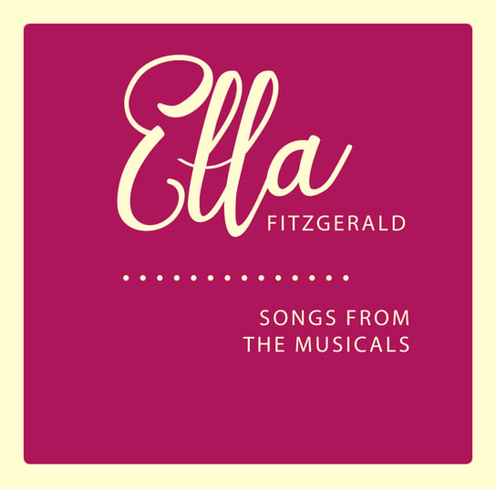 Songs From The Musicals Fitzgerald Ella