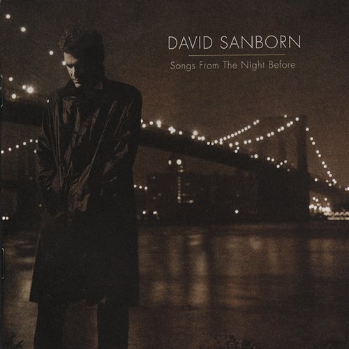 Songs From The Night Before David Sanborn