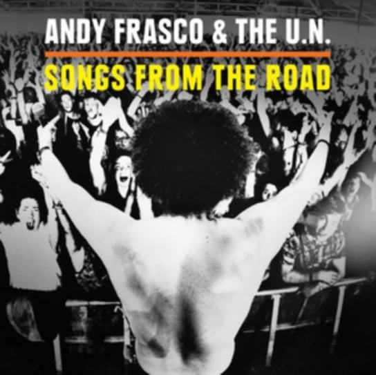 Songs From The Road Frasco Andy and the U.N.