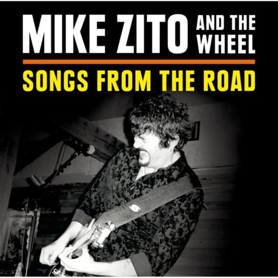 Songs from the Road Zito Mike, The Wheel