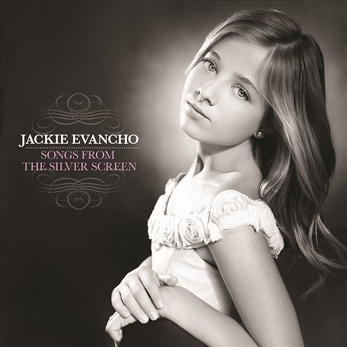 Songs From The Silver Screen Jackie Evancho