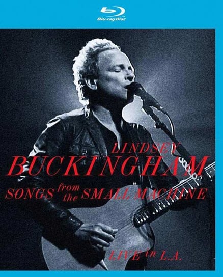 Songs From The Small Machine. Live In L.A. Buckingham Lindsey