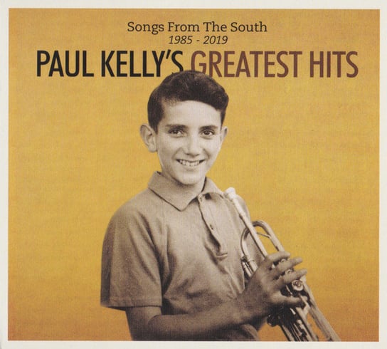 Songs From The South 1985-2019 Greatest Hits Kelly Paul