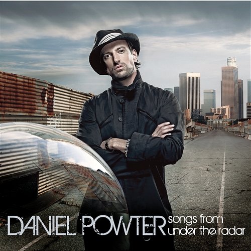 Songs From Under the Radar Daniel Powter