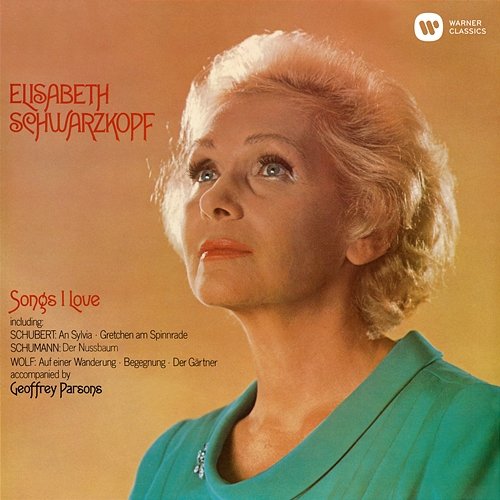Songs I Love Elisabeth Schwarzkopf & Geoffrey Parsons