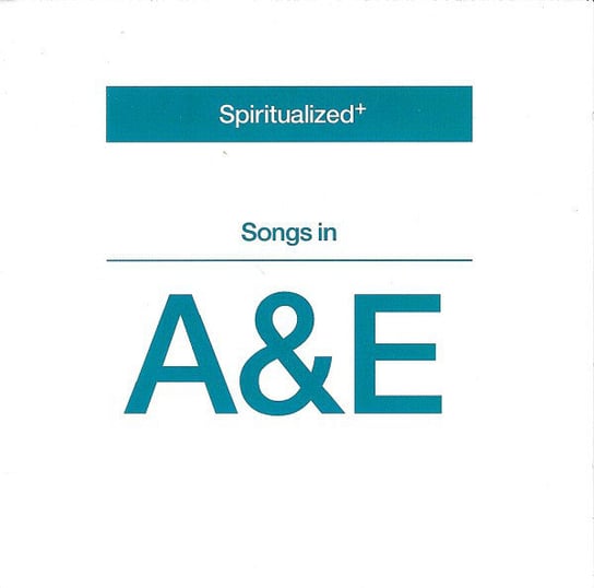 Songs in A&E Spiritualized