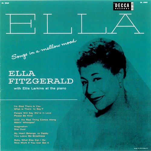Baby, What Else Can I Do? Ella Fitzgerald, Ellis Larkins