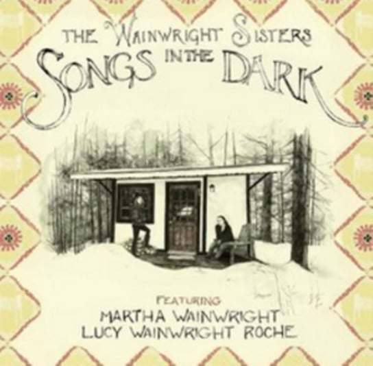 Songs In The Dark, płyta winylowa The Wainwright Sisters