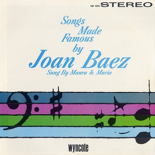 Songs Made Famous By Joan Baez Sung By Maura & Maria Maura & Maria
