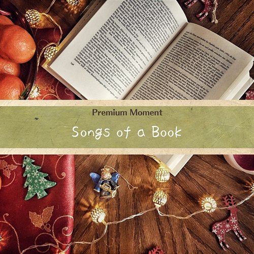 Songs of a Book Premium Moment