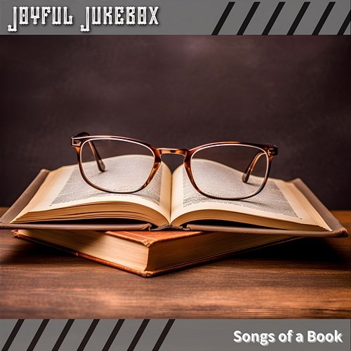 Songs of a Book Joyful Jukebox
