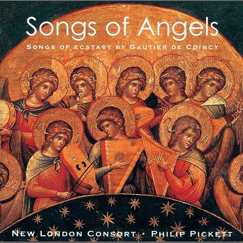 Songs of Angels New London Consort, Philip Pickett