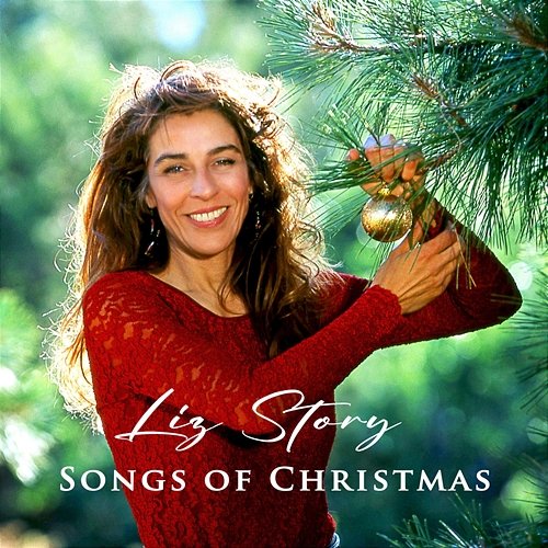 Songs of Christmas Liz Story