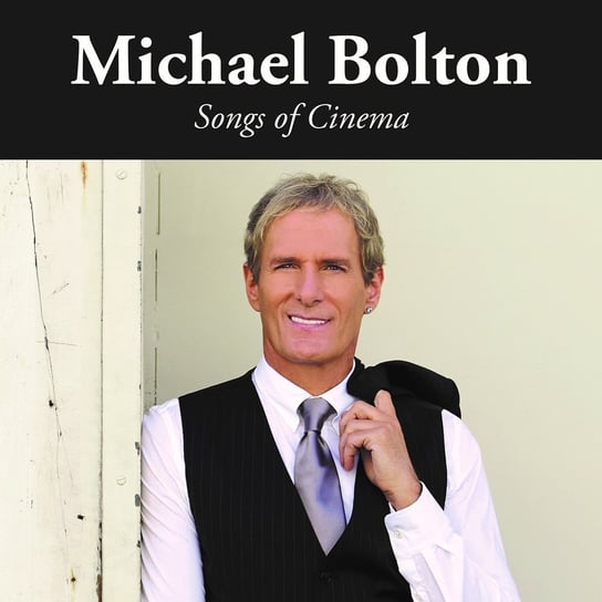 Songs Of Cinema Bolton Michael