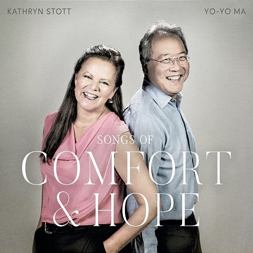 Songs of Comfort and Hope Yo-Yo Ma, Kathryn Stott