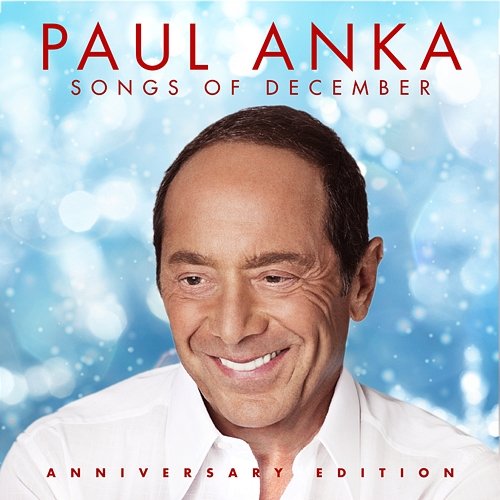 Songs of December Paul Anka