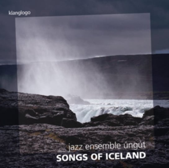 Songs Of Iceland Jazz Ensemble Ungut