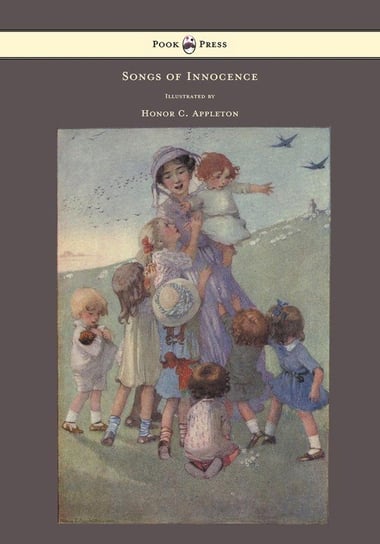 Songs of Innocence - Illustrated by Honor C. Appleton Blake William