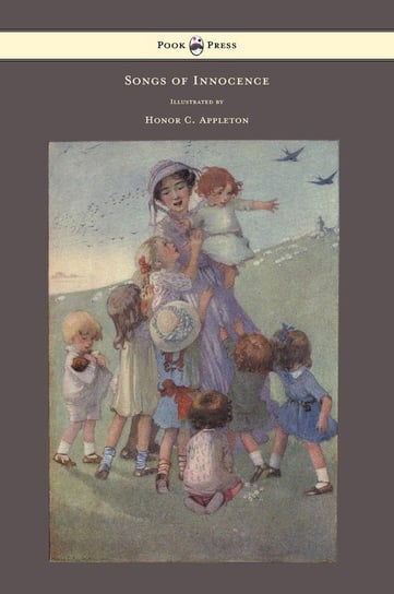 Songs of Innocence - Illustrated by Honor C. Appleton Blake William