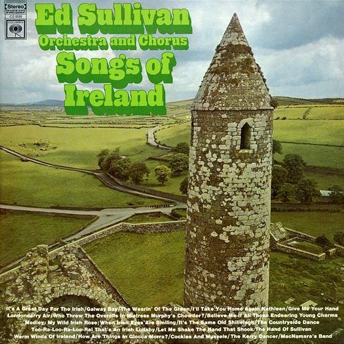 Songs of Ireland Ed Sullivan Orchestra And Chorus