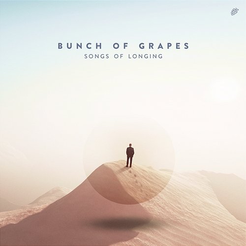 Songs Of Longing Bunch Of Grapes