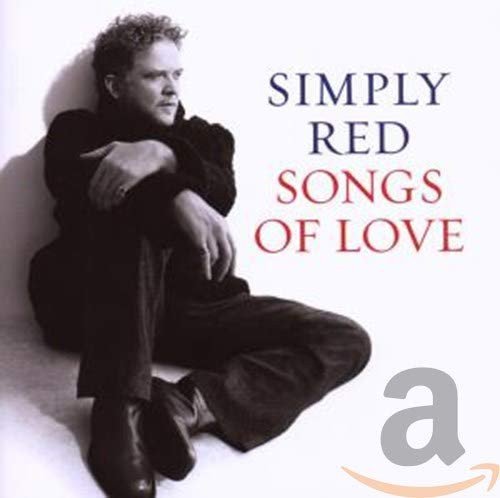 Songs of Love Simply Red