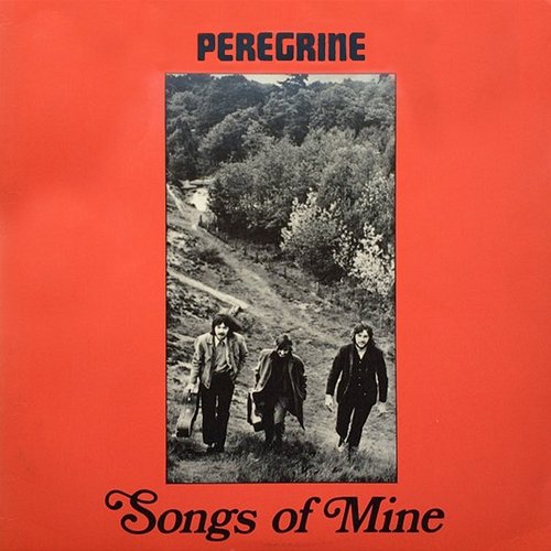 Songs Of Mine Peregrine