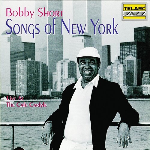 Songs Of New York Bobby Short