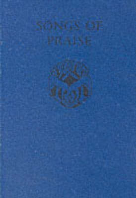 Songs of Praise: Songs of Praise Percy Dearmer