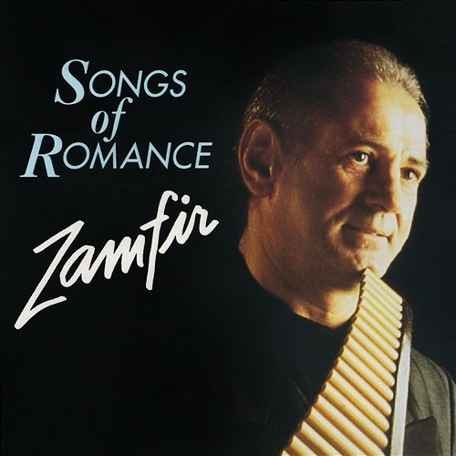 Songs of Romance Gheorghe Zamfir