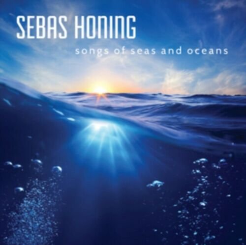 Songs Of Seas / From Middle To East Sebas Honing