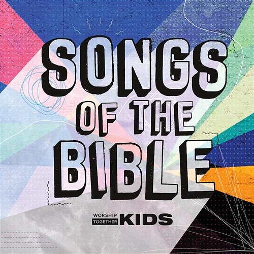 Songs Of The Bible Vol. 1 Worship Together Kids
