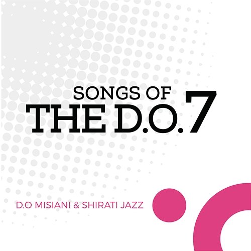 Songs Of The D.O.7 D.O Misiani & Shirati Jazz