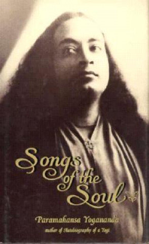 Songs of the Soul Yogananda Paramhansa