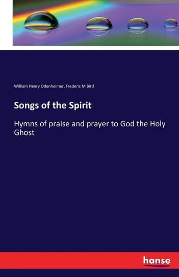 Songs of the Spirit Odenheimer William Henry