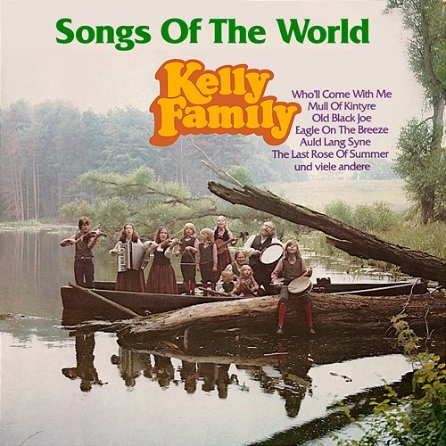 Songs Of The World The Kelly Family