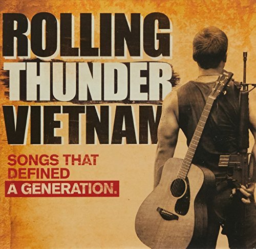 Songs Rolling Thunder Vietnam Songs Various Artists