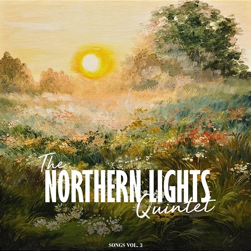 Songs Vol. 3 The Northern Lights Quintet