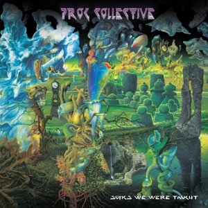 Songs We Were Taught Prog Collective