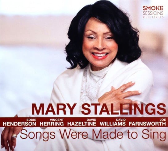Songs Were Made To Sing Stallings Mary