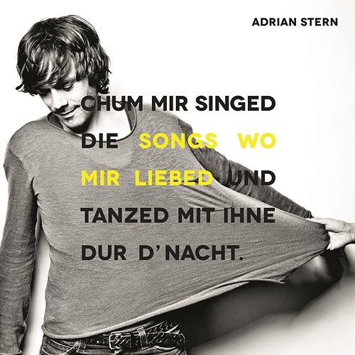Songs wo mir liebed Adrian Stern